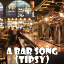 A Bar Song (Tipsy)
